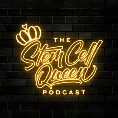 The Stem Cell Queen Podcast by The Stem Cell Queen Podcast