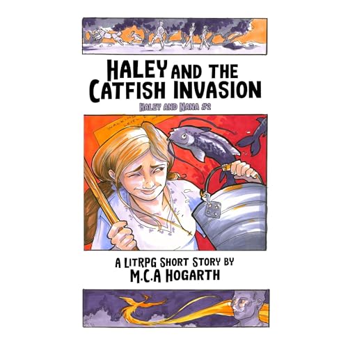 Haley and the Catfish Invasion