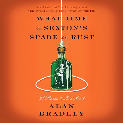 What Time the Sexton's Spade Doth Rust