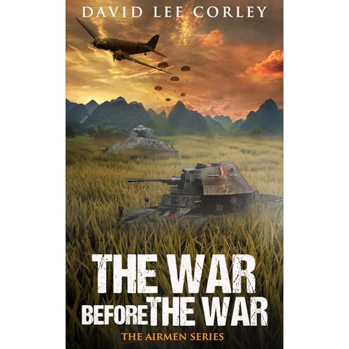 The War Before The War by David Lee Corley