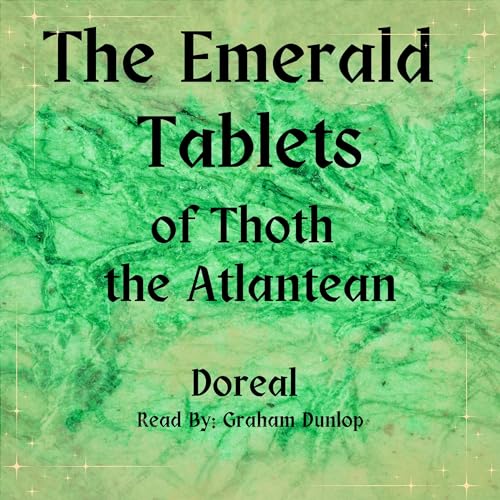 The Emerald Tablets of Thoth the Atlantean by Doreal