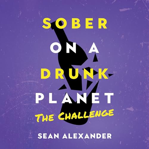 Sober on a Drunk Planet: The Challenge