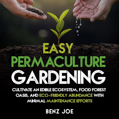 Easy Permaculture Gardening