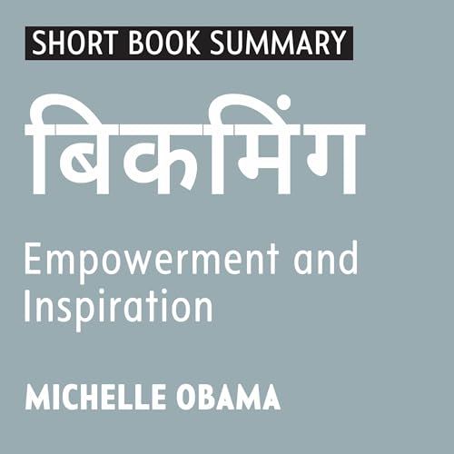 Summary of Becoming (Hindi Edition) by Rainshine Entertainment Private Limited