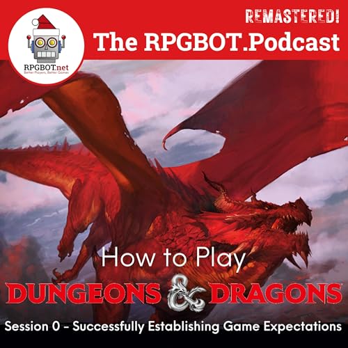 Part IV: How to Play DnD (Remastered!) Session 0 - Successfully Establishing Game Expectations by Unknown