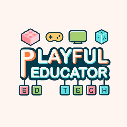 Playful Educator: EdTech News and Insights by Tommy Xu