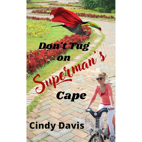 Don't Tug on Superman's Cape