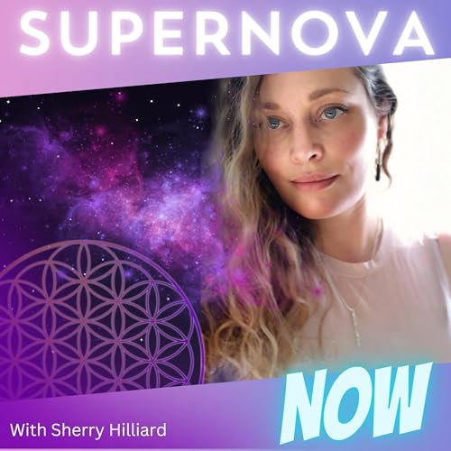Supernova Now by Sherry Hilliard