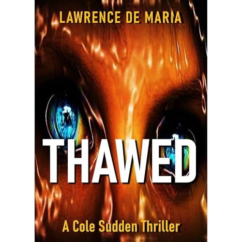 THAWED by Lawrence De Maria
