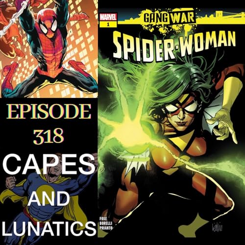 Capes and Lunatics Ep #318: Gang War & Avengers INC #4 by Unknown