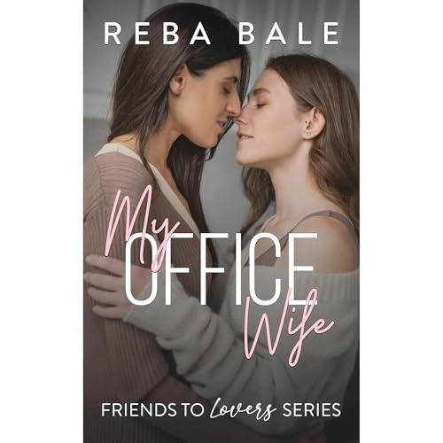 My Office Wife by Reba Bale