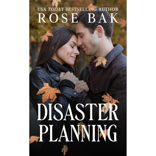 Disaster Planning by Rose Bak