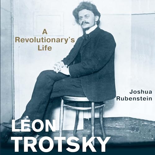 Leon Trotsky by Joshua Rubenstein