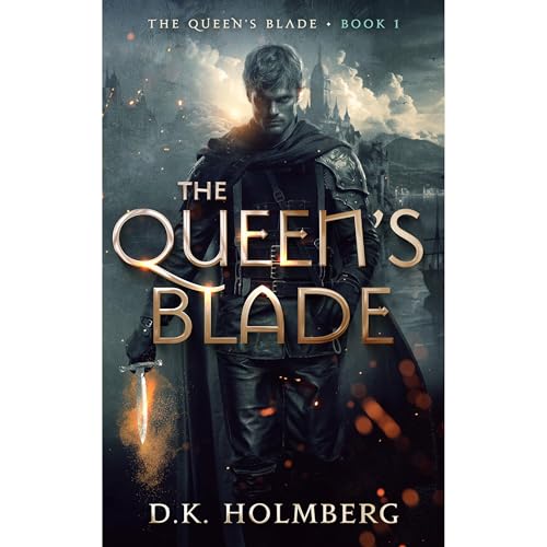 The Queen's Blade by D.K. Holmberg