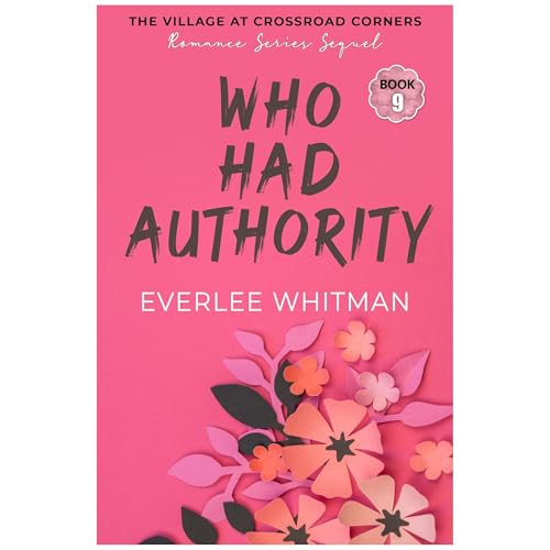 Who Had Authority by Everlee Whitman