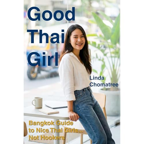 Good Thai Girl by Linda Chomatree
