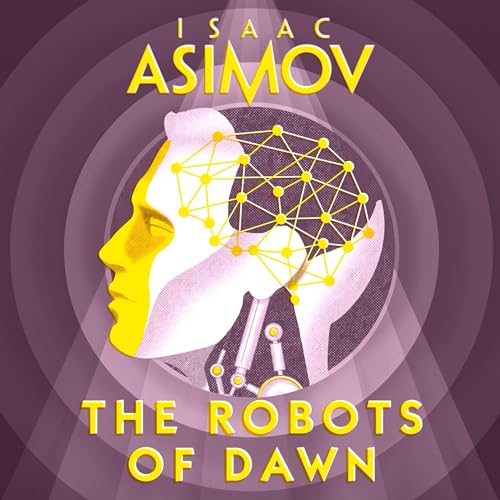 The Robots of Dawn