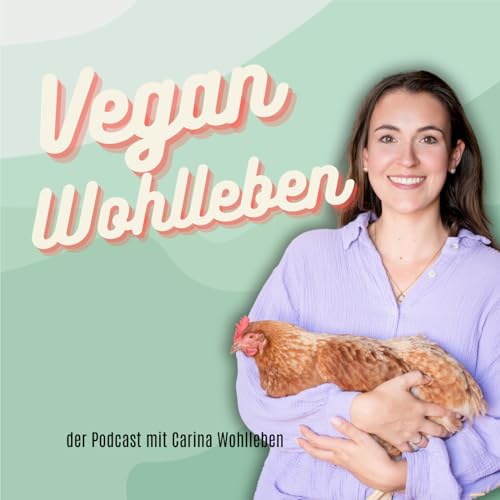 Vegan Wohlleben by Carina Wohlleben
