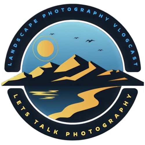 The Landscape Photography Vlogcast by thelandscapephotographyvlogcast