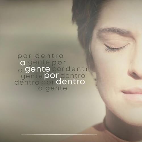 A Gente Por Dentro by Thais Itaqui