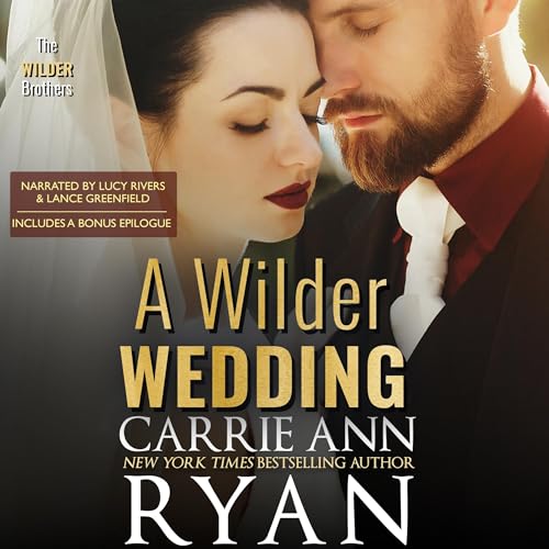 A Wilder Wedding by Carrie Ann Ryan