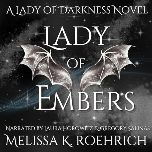 Lady of Embers by Melissa Roehrich
