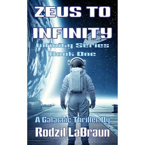 Zeus to Infinity by Rodzil LaBraun
