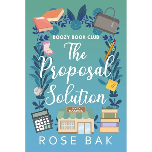 The Proposal Solution by Rose Bak
