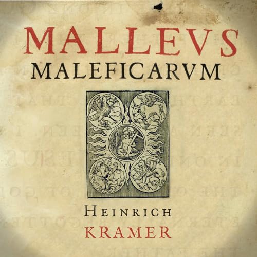 Malleus Maleficarum: Hammer of Witches