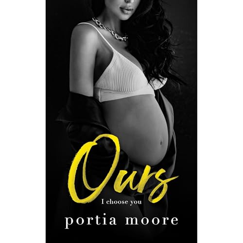 Ours by Portia Moore