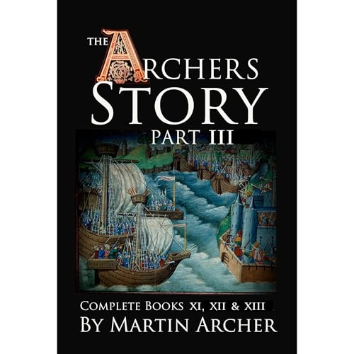 The Archers Story Part III