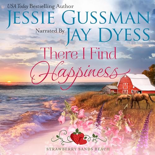 There I Find Happiness by Jessie Gussman