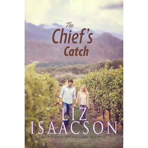 The Chief's Catch by Liz Isaacson