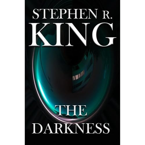 THE DARKNESS by Stephen R. King