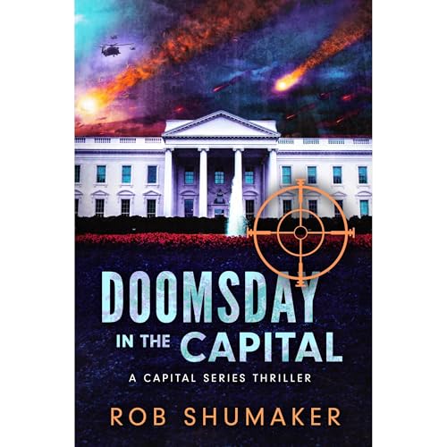 Doomsday in the Capital by Rob Shumaker