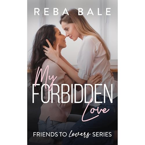 My Forbidden Love by Reba Bale