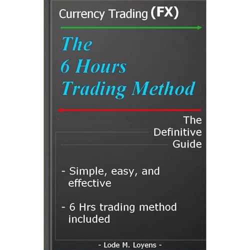 The Six-Hours Trading Method