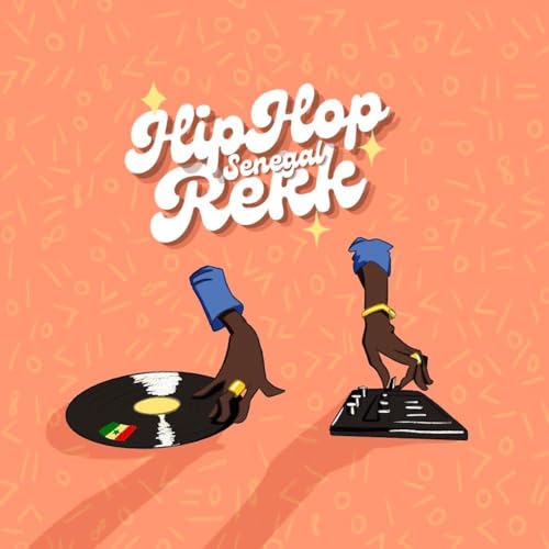 Hip Hop Sénégal Rekk by Syra Sylla