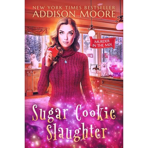 Sugar Cookie Slaughter by Addison Moore