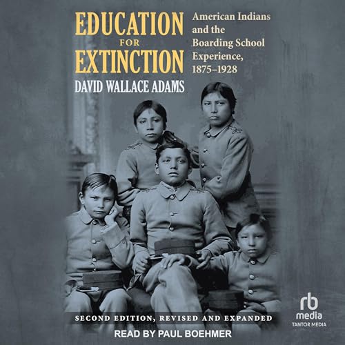 Education for Extinction by David Wallace Adams