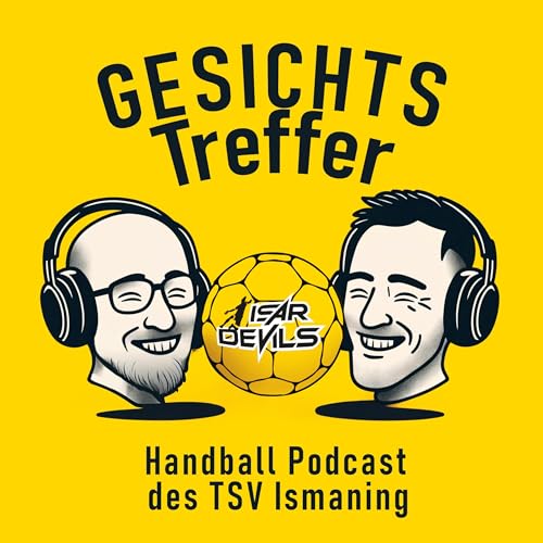 Gesichtstreffer - Der Handball-Podcast der IsarDevils by IsarDevils