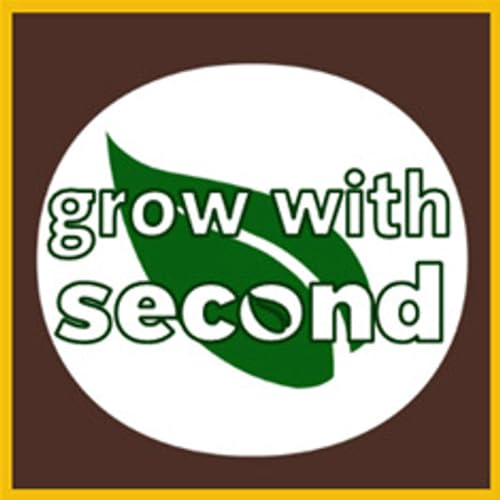 Grow With Second