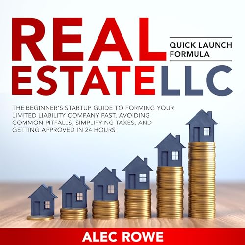 Real Estate LLC Quick Launch Formula