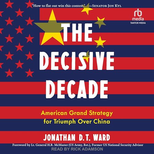 The Decisive Decade by Jonathan D.T. Ward