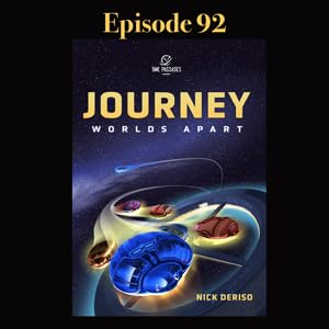 Episode 92: Journey Worlds Apart by Unknown