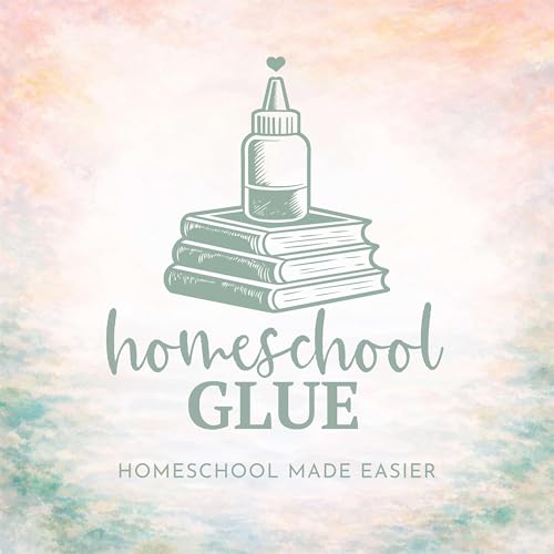 HOMESCHOOL GLUE || Real-Life Simple Systems + Rhythms for Overwhelmed Homeschool Moms