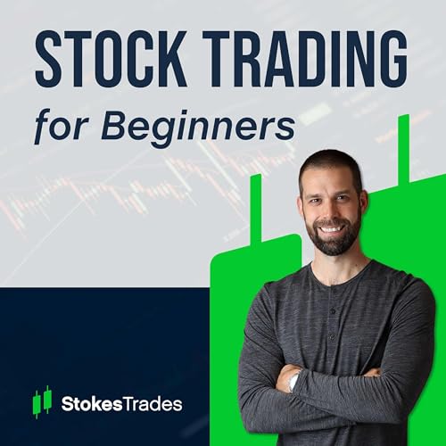 Stock Trading for Beginners by Tyler Stokes
