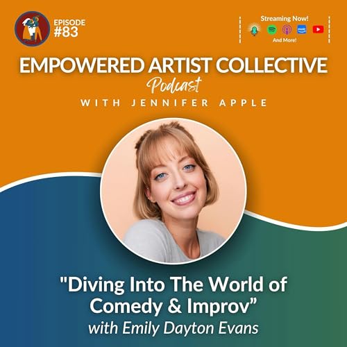 83. Diving Into the World of Comedy & Improv with Emily Dayton Evans by Unknown