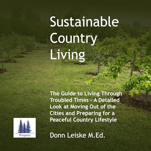 Sustainable Country Living by Donn Leiske
