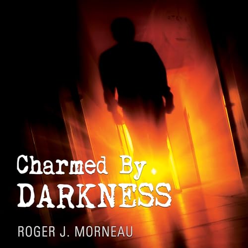 Charmed by Darkness
